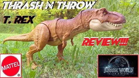 Mattel Thrash N Throw T Rex Review Jurassic World Fallen Kingdom