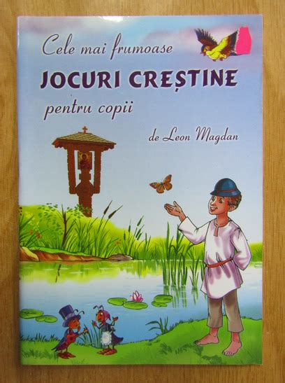 Leon Magdan Cele Mai Frumoase Jocuri Crestine Pentru Copii Cump R