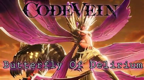 Code Vein Butterfly Of Delirium Boss Fight Ps4 Youtube