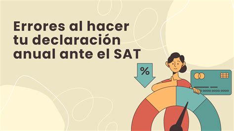 Los errores más comunes en la declaración anual ante el SAT JSH