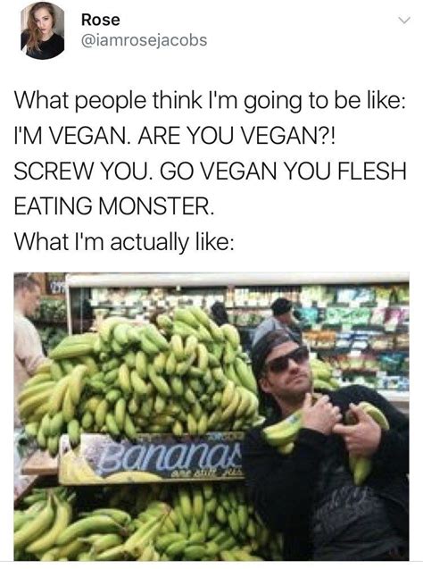 23 Jokes That Are Way Too Real If Youre A Vegan Vegan Humor Vegan