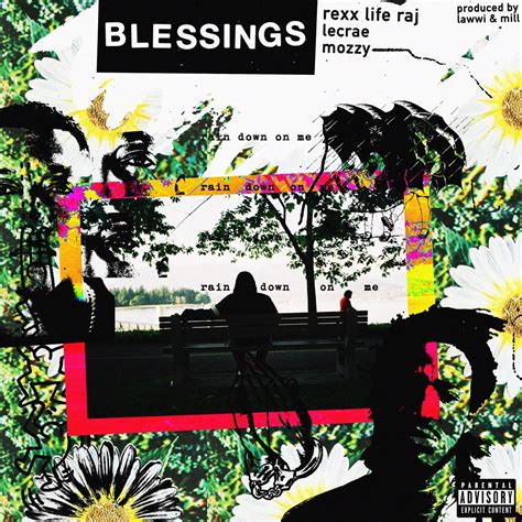 Blessings Single Rexx Life Raj Lecrae Mozzy의 앨범 Apple Music