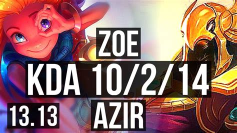 ZOE Vs AZIR MID 10 2 14 1 6M Mastery 800 Games KR Master 13