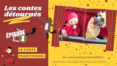 Les Contes D Tourn S Le Petit Chaperon Rouge Le Conte