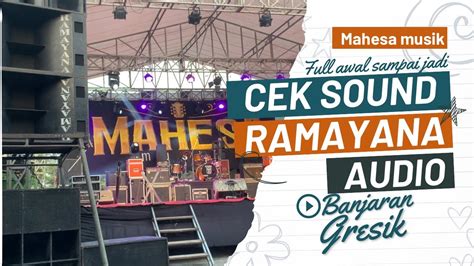 Cek Sound Ramayana Audio Dengan Mahesa Musik Dari Awal Sampai Jadi