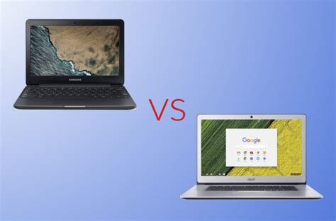 Samsung Chromebook 3 vs Acer Chromebook 15: Which One You Should Buy ...