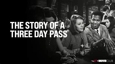 Afi Movie Club Rewind The Story Of A Three Day Pass American Film