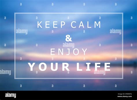 Keep Calm Quotes About Life