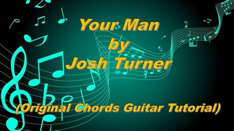 Your Man Josh Turner Guitar Tutorial Original Chords Youtube