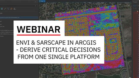 Envi And Sarscape In Arcgis Add Advanced Imagery Analytics To Derive