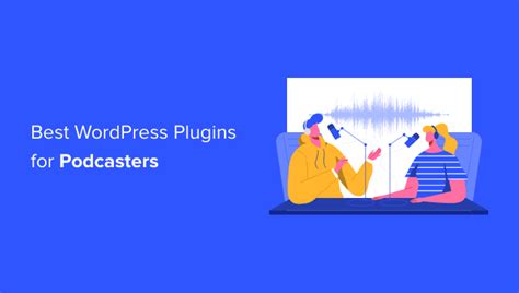 14 Melhores Plug Ins Do Wordpress Para Podcasters 2024