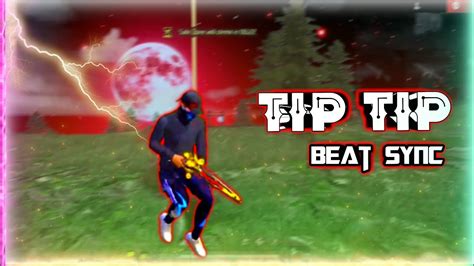 Tip Tip Barsa Pani Free Fire Beat Sync Montage Free Fire Best Edited