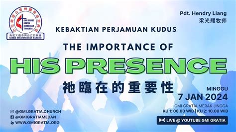 聖餐主日 Perjamuan Kudus 祂臨在的重要性 His Presence