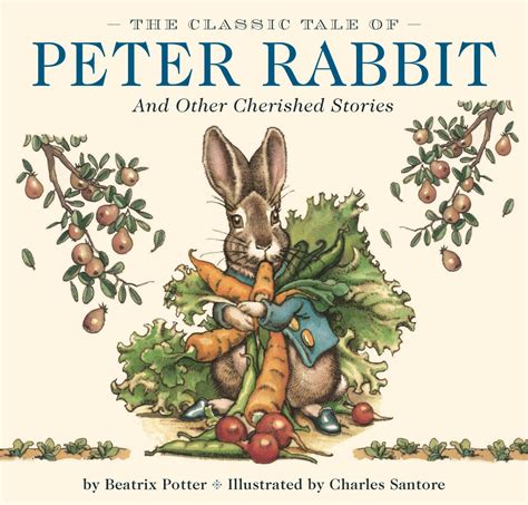 The Classic Tale Of Peter Rabbit Book By Beatrix Potter Charles