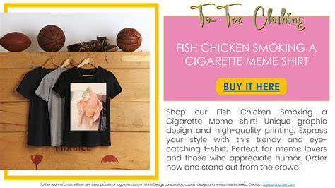 Fish Chicken Smoking a Cigarette Meme shirt by yaseminyeilyshirts - Issuu