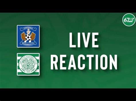 Kilmarnock vs Celtic | LIVE Reaction - 16 Apr, 67HailHail - Celtic FC Video