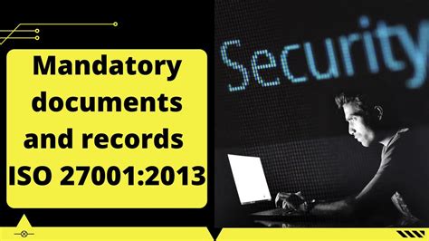 Mandatory Documents And Records Iso 27001 2013 Youtube