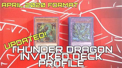 Updated Thunder Dragon Invoked Deck Profile April 2020 Yu Gi Oh Tcg Youtube