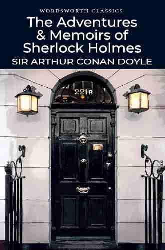 The Adventures Memoirs Of Sherlock Holmes By Sir Arthur Conan Doyle