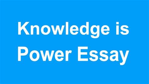 Knowledge Is Power Essay In English For Students