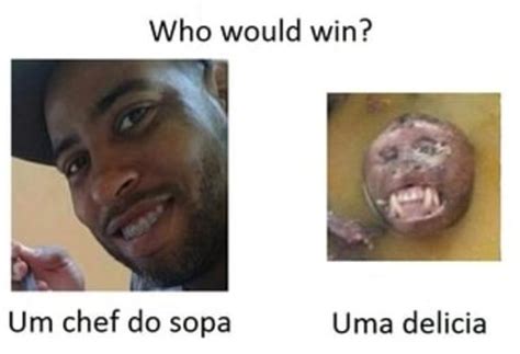 Who Would Win Sopa De Macaco Uma Delicia Know Your Meme