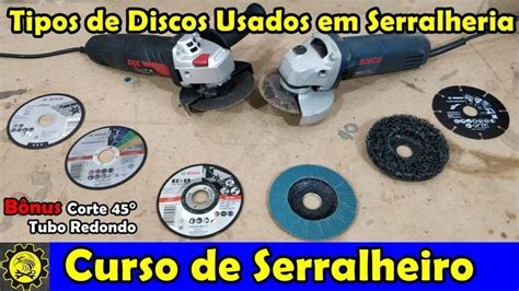 Tipos De Discos Usados Em Serralheria Corte Graus Em Tubo Redondo