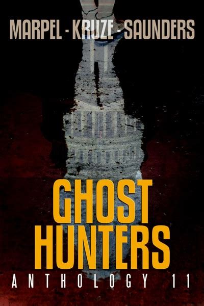 Smashwords Ghost Hunters Anthology 11 A Book By S H Marpel J R