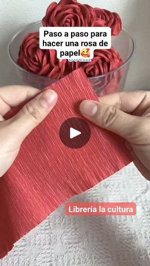 Como Hacer Rosas De Papel Crepe Paso A Paso