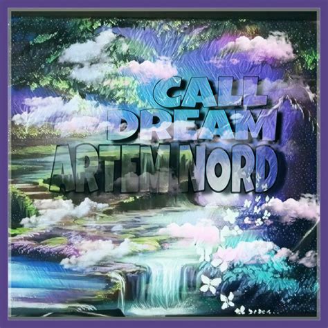 Dream Call Song And Lyrics By Artem Nord Spotify