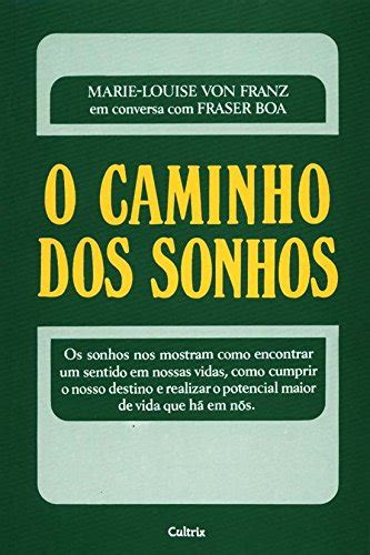 O Caminho Dos Sonhos Pdf Marie Louise Von Franz Fraser Boa