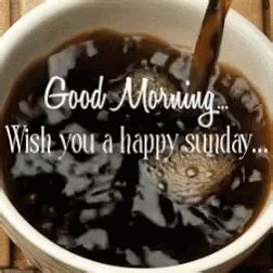 Good Morning Happy Sunday GIF - GoodMorning HappySunday Coffee ...