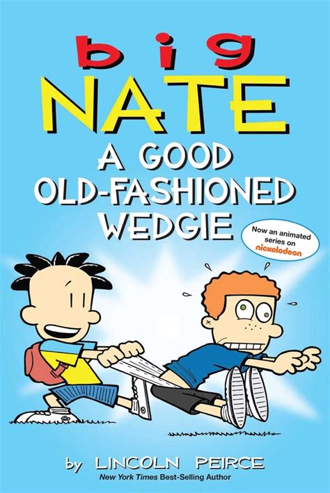 Big Nate A Good Old Fashioned Wedgie Book By Lincoln Peirce