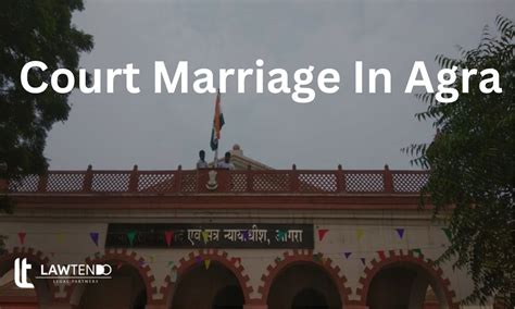 Court Marriage Procedure Witnesses And Required Documents In Agra