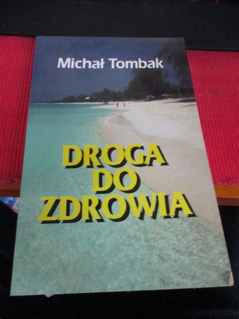 Droga Do Zdrowia Micha Tombak Pu Awy Kup Teraz Na Allegro Lokalnie