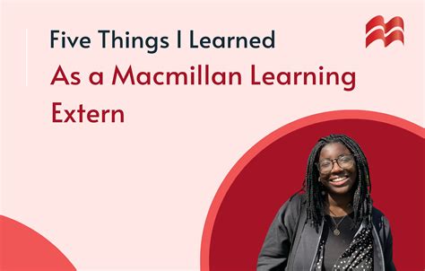 5 Things You Learn As A Macmillan Learning Extern