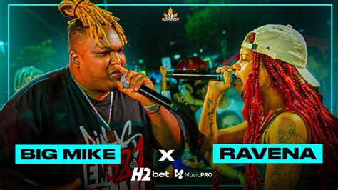 Rimaram Muito Big Mike X Ravena Primeira Fase Batalha Da