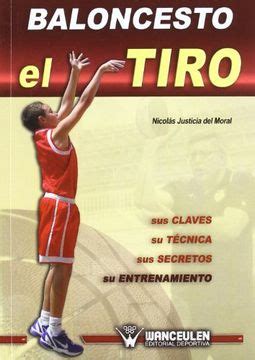 Libro Baloncesto El Tiro Sus Claves Su T Cnica Sus Secretos Su