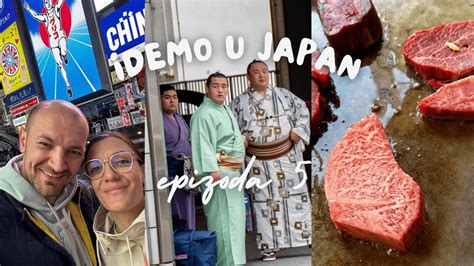 IDEMO U JAPAN Ep 5 Probali Smo Najskuplje Meso Na Svijetu Kobe