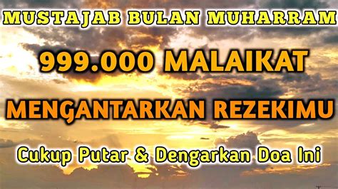 Mustajab Bulan Muharramberkah Doa Ini Malaikat Turun