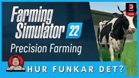 Precision Farming Hur funkar det Tutorial på Svenska Farming