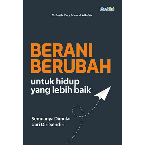 Jual BUKU BERANI BERUBAH UNTUK HIDUP YANG LEBIH BAIK CHECKLIST