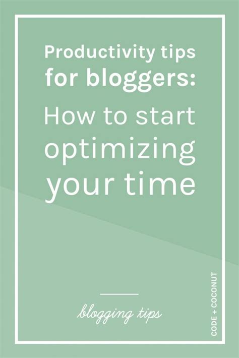 Productivity Tips For Bloggers How To Start Optimizing Your Time