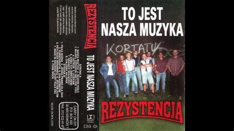 Rezystencja To Jest Nasza Muzyka Full Album Youtube