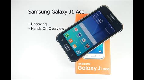 Samsung Galaxy J1 Ace Unboxing And Hands On Overview YouTube