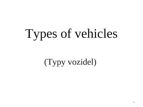 (PPT) Types of vehicles (Typy vozidel) 1. Types of road motor vehicles ...