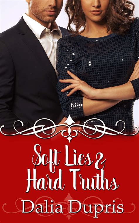 Soft Lies And Hard Truths The Wild Rose Press Inc