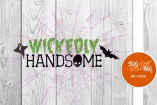 Wickedly Handsome Halloween Quotes Graphic By Cerescrafts