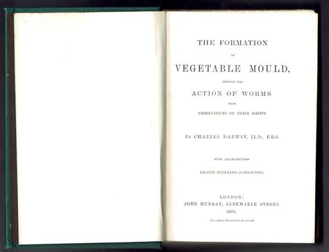 The Formation Of Vegetable Mould Through The Action Of Worms With