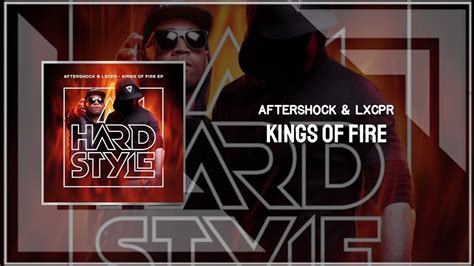 Aftershock And Lxcpr Kings Of Fire Extended Mix Youtube