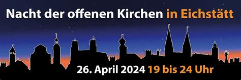 Nacht Der Offenen Kirchen In Eichst Tt Startseite